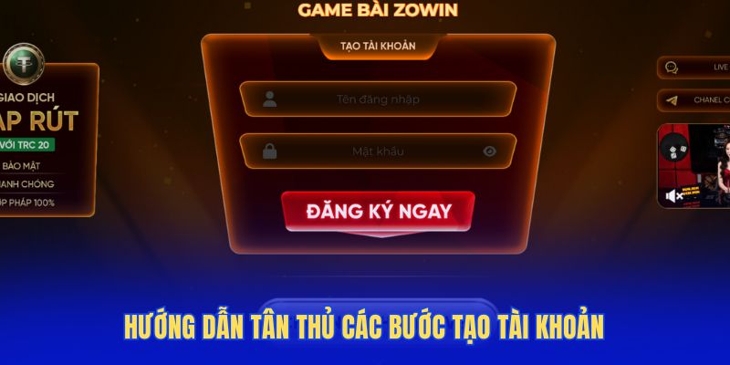 Hướng dẫn tân thủ các bước tạo tài khoản